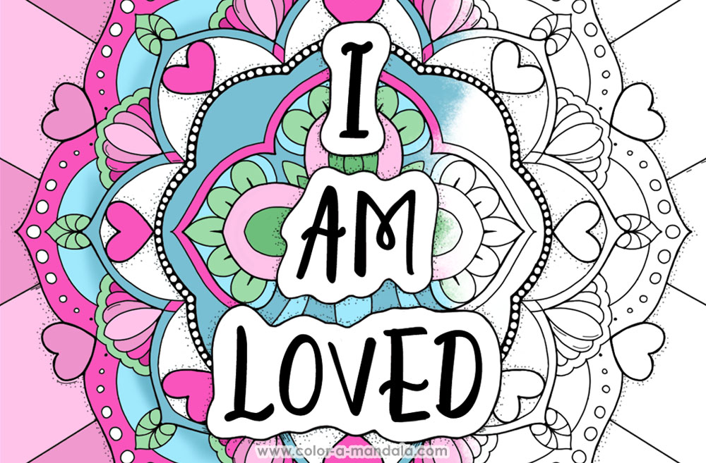 Image of a coloring page with hearts and the words I am Loved. The image is partially colored in.